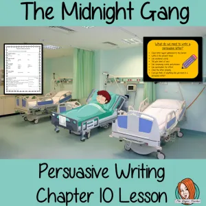 The Midnight Gang Writing Persuasive Texts Lesson