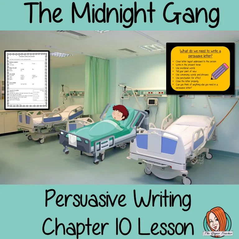 The Midnight Gang Writing Persuasive Texts Lesson
